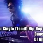 Morottu Single (Tamil) Hip Hop Mashup Dance Remix