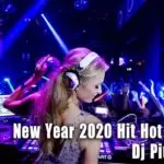 New Year 2020 Hit Hot Nonstop