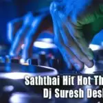 Saththai Hit Hot Thabla Mix