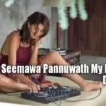 Seemawa Pannuwath My New Style