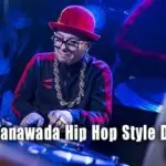 Yanna Yanawada Hip Hop Style Dj Re Mix