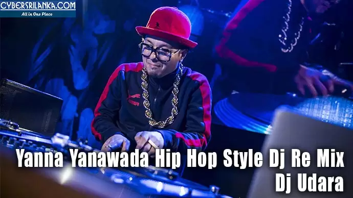 Yanna Yanawada Hip Hop Style Dj Re Mix