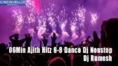 06Min Ajith Hitz 6-8 Dance Dj Nonstop