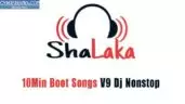 10Min Boot Songs V9 Dj Nonstop