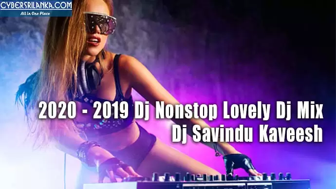2020 - 2019 Dj Nonstop Lovely Dj Mix
