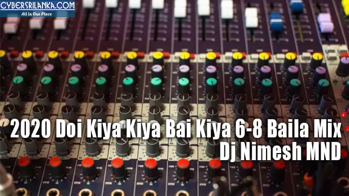 2020 Doi Kiya Kiya Bai Kiya 6-8 Baila Mix