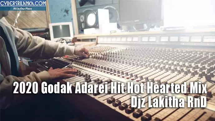 2020 Godak Adarei Hit Hot Hearted Mix