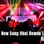 2020 Hit New Song Obai Dewdu Live Style