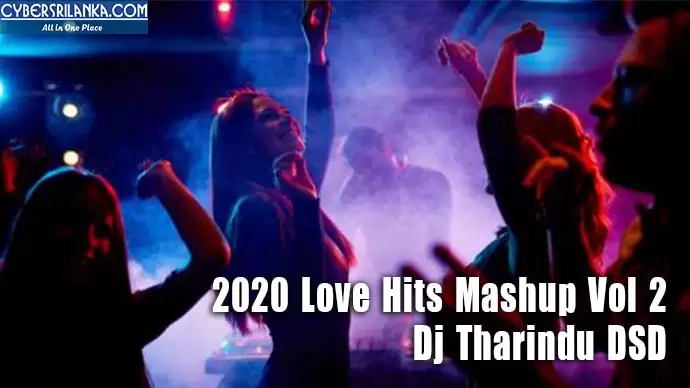 2020 Love Hits Mashup Vol 2