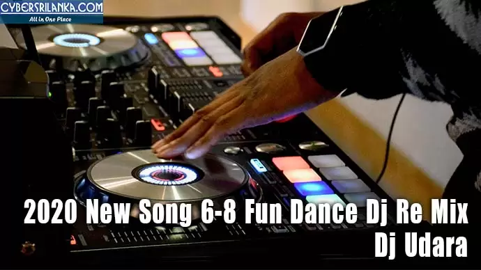 2020 New Song 6-8 Fun Dance Dj Re Mix