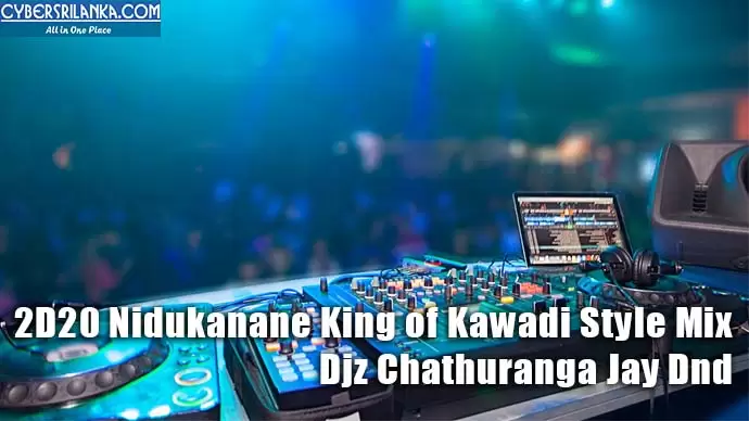 2D20 Nidukanane King of Kawadi Style Mix
