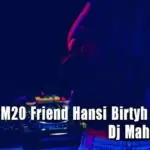 2M20 Friend Hansi Birtyh Day Gift