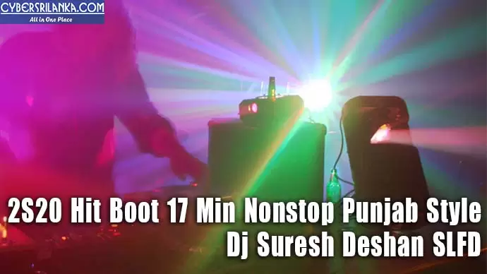 2S20 Hit Boot 17 Min Nonstop Punjab Style
