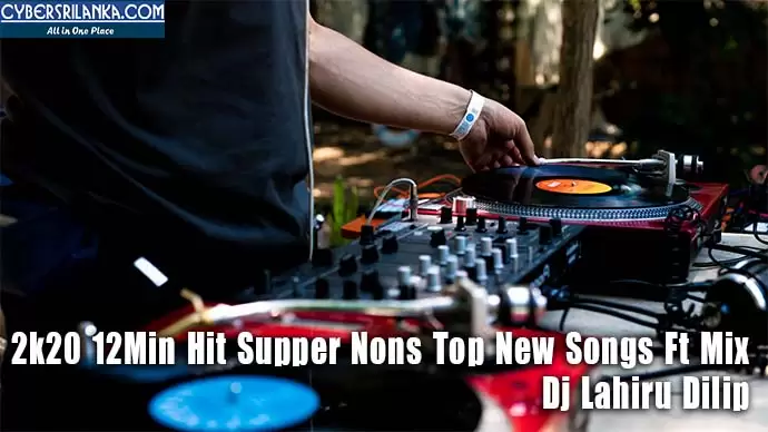2k20 12Min Hit Supper Nons Top New Songs Ft Mix