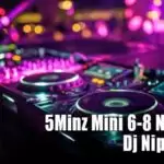 5Minz Mini 6-8 Nonstop