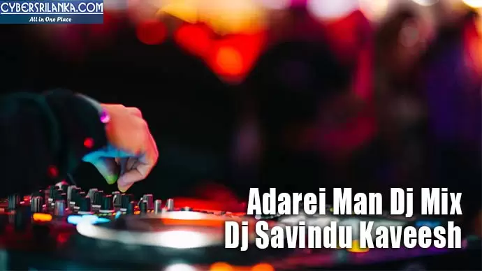 Adarei Man Dj Mix