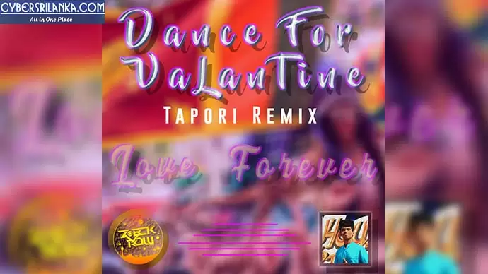Dance For Valantine Remix Love Forever