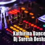 Kathirina Dance Remix