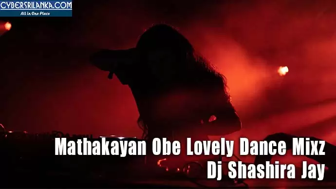 Mathakayan Obe Lovely Dance Mixz