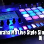 Na Tharaha Ma Live Style Single Boy