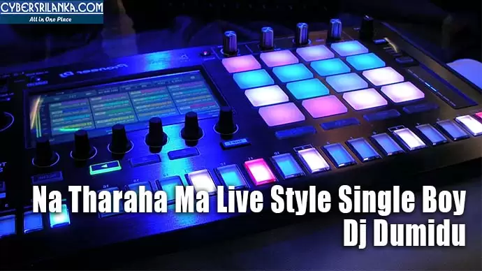 Na Tharaha Ma Live Style Single Boy