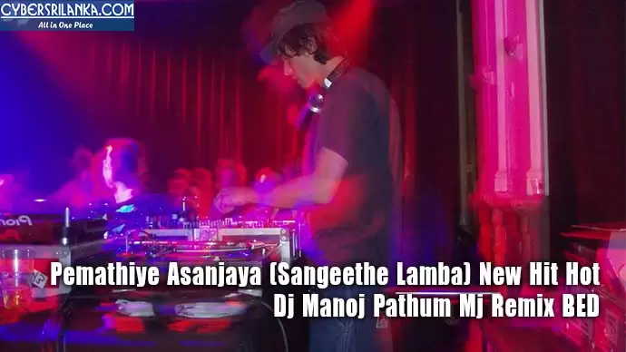 Pemathiye Asanjaya (Sangeethe Lamba) New Hit Hot