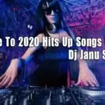 Welcome To 2020 Hits Up Songs Nonstop