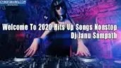 Welcome To 2020 Hits Up Songs Nonstop
