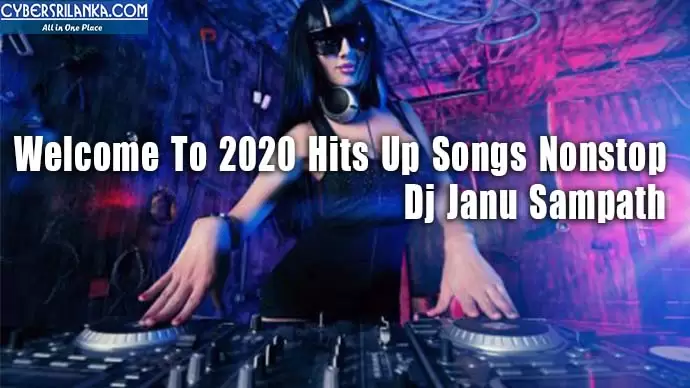 Welcome To 2020 Hits Up Songs Nonstop
