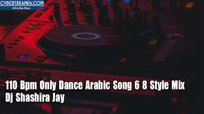 110 Bpm Only Dance Arabic Song 6 8 Style Mix