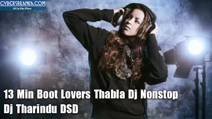 13 Min Boot Lovers Thabla Dj Nonstop