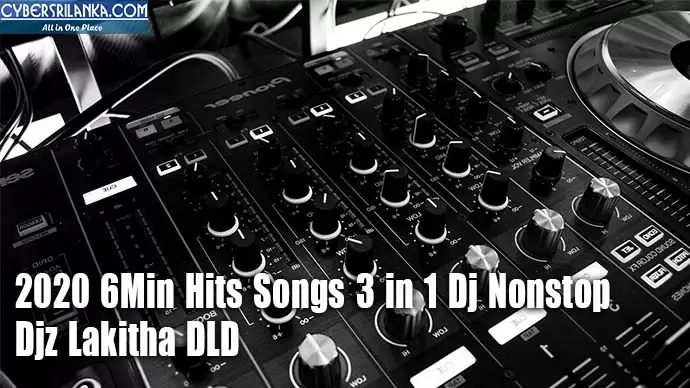 2020 6Min Hits Songs 3 in 1 Dj Nonstop