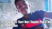 2020 Bpm 135 Theri Meri Thapori Punch Mix