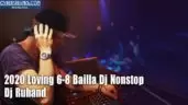 2020 Loving 6-8 Bailla Dj Nonstop