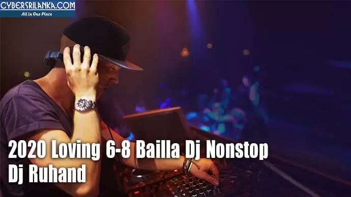 2020 Loving 6-8 Bailla Dj Nonstop