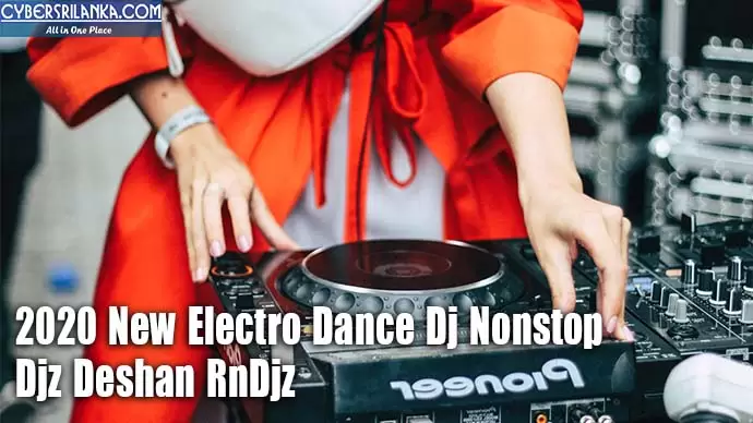 2020 New Electro Dance Dj Nonstop