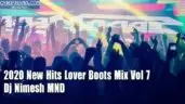 2020 New Hits Lover Boots Mix Vol 7