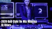 2020 RnB Style Re Mix Nonstop