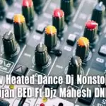 2V20 New Heated Dance Dj Nonstop Mix