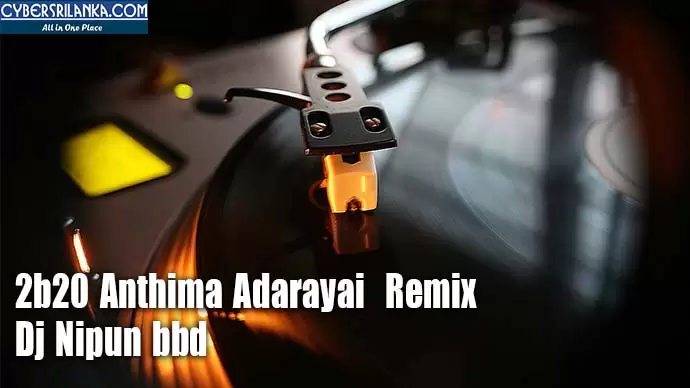 2b20 Anthima Adarayai Remix