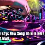2k 20 Shoi Boys New Song Dolki N Bera Mix Dj