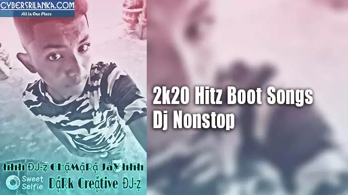 2k20 Hitz Boot Songs Dj Nonstop