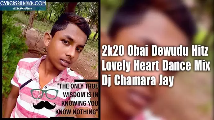 2k20 Obai Dewudu Hitz Lovely Heart Dance Mix