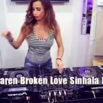 Bidunu Adaren Broken Love Sinhala Rap Remix