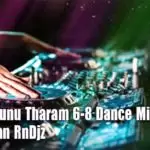 Hitha Ridunu Tharam 6-8 Dance Mix