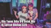 Uba Yanne Udin 6-8 Dolak Mix