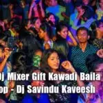 1 Years Dj Mixer Gift Kawadi Baila Vol 2 Dj Nonstop