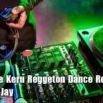 100 Adare Keru Reggeton Dance Remix