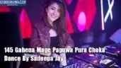 145 Gahena Mage Papuwa Pura Choka Dance
