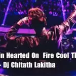 2020 9Min Hearted On Fire Cool Thabla Nonstop
